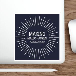 Making Magic Happen Die-Cut Stickers